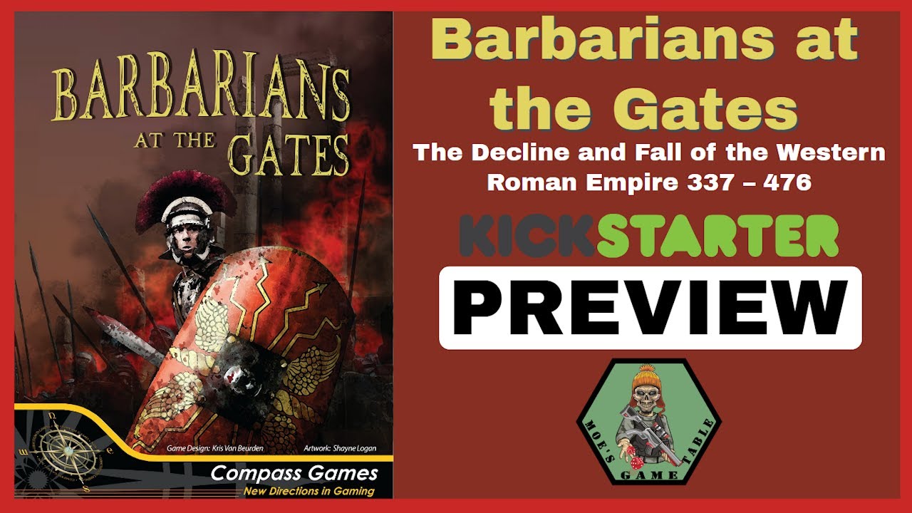 Barbarians at the Gates from Compass Games Preview YouTube