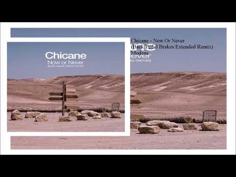 Chicane - Now Or Never