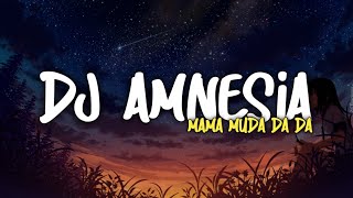 DJ AMNESIA FYP TIKTOK TERBARU ( MAMA MUDA DA DA ) SOUND JJ KANE PARAH🤙🥵