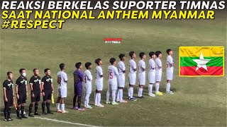 #RESPECT‼️ MOMEN BERKELAS SAAT SUPORTER TIMNAS INDONESIA MENGHORMATI NATIONAL ANTHEM MYANMAR AFF U16