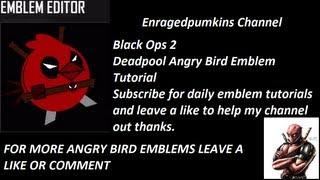 Black Ops 2 Deadpool Angry Bird Emblem Tutorial