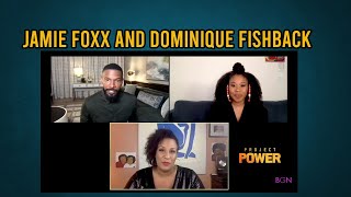 Jamie Foxx and Dominique Fishback in 'Project Power' | BGN Interview
