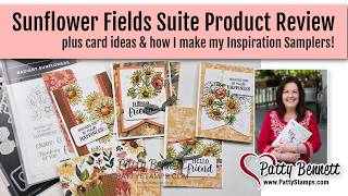 Sunflower Fields Suite product review,  cards, & How I Make Product Samplers