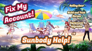 Fix My Account! Sunbody Help! [Rolling Gear, Building and Testing Heroes] screenshot 2