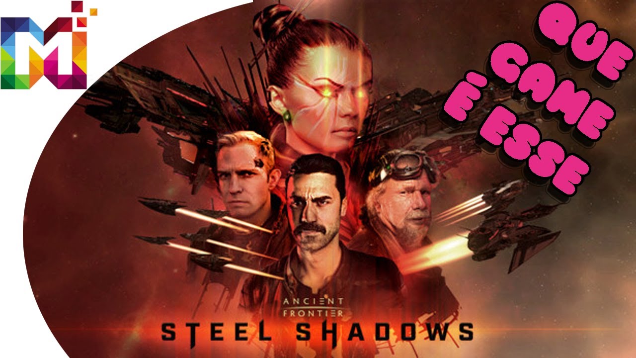 Que Game é Esse - Ancient Frontier Steel Shadows (Gameplay)