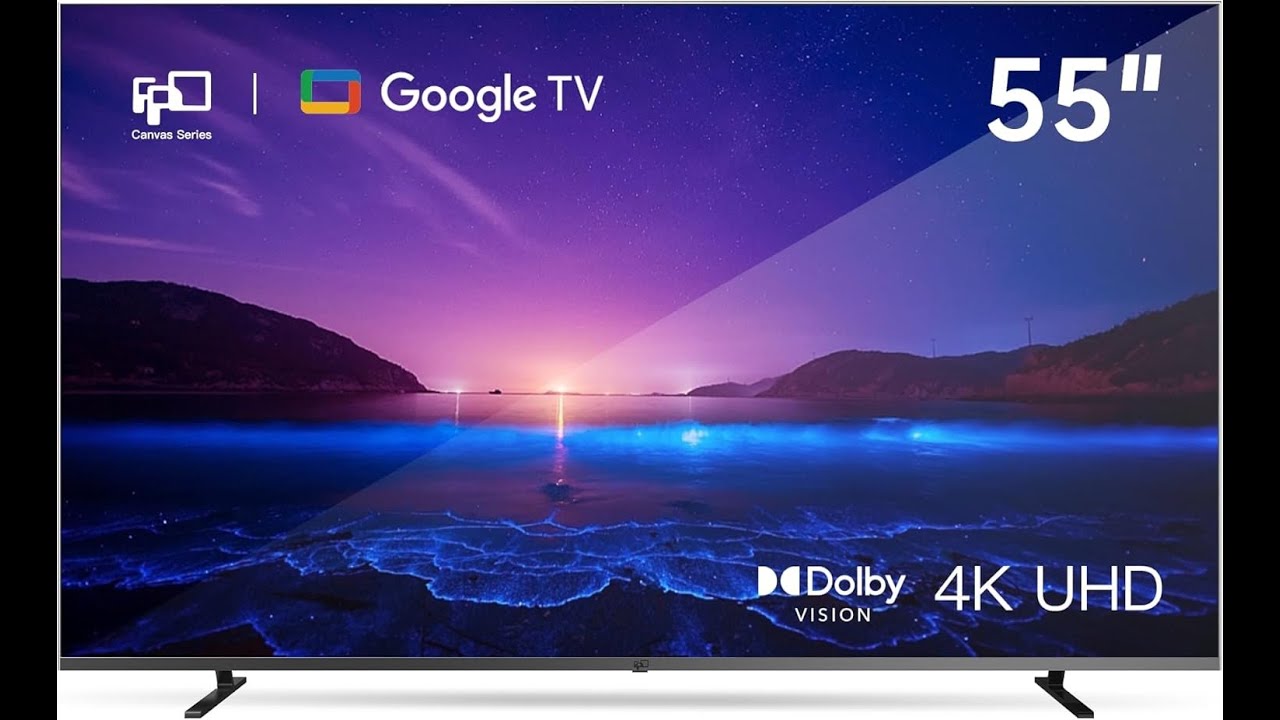 Review: FPD CG55-C1 - 4K UHD, Google TV, Dolby Vision & Atmos