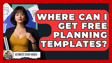 Where Can I Get Free Planning Templates? - Ultimate Study Hacks
