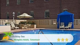 Holiday Inn - Memphis Downtown - Beale St. - Memphis Hotels, Tennessee