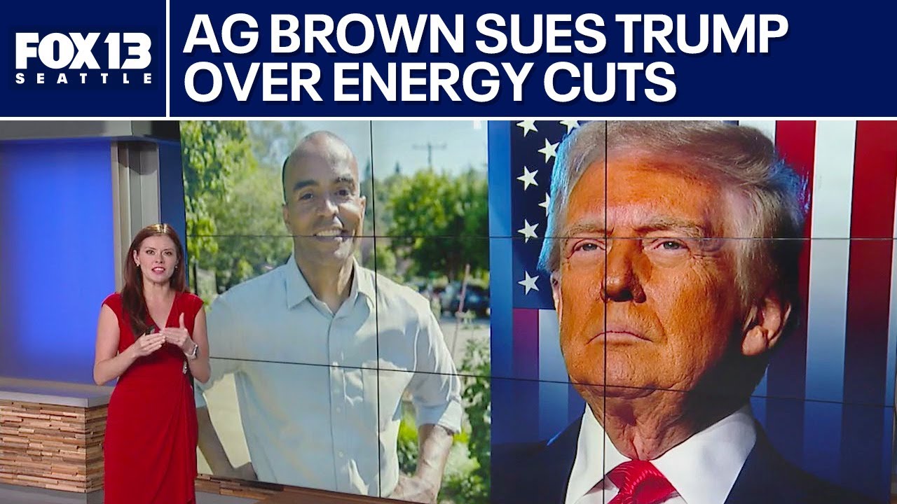 AG Brown sues Trump administration over energy cuts in WA | FOX 13 Seattle