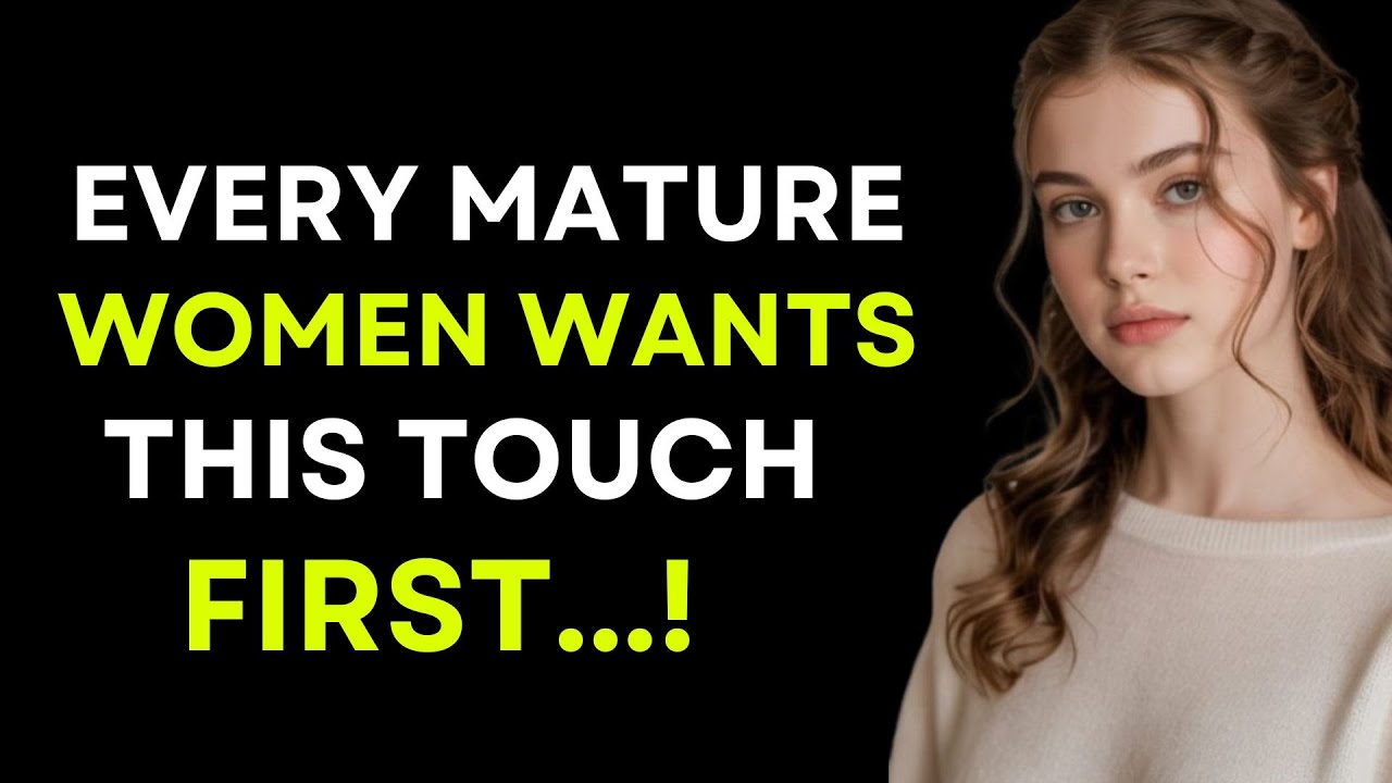 Every Mature Woman Wants This Touched First — But Men Don’t Know It