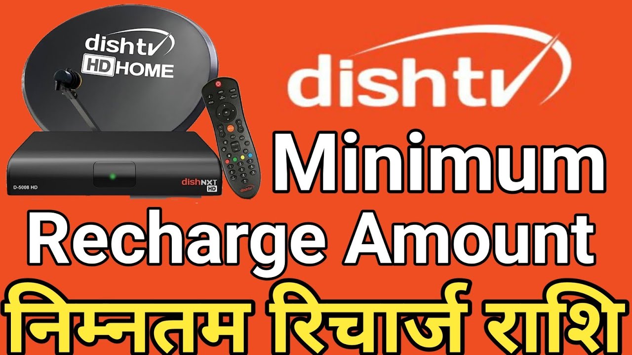 Dish Tv Minimum Recharge Amount // Minimum Recharge Amount Dish Tv