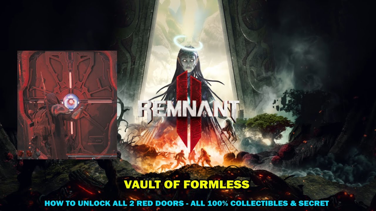Remnant 2 walkthrough - Vault of the formless - All 100% collectibles & secret - How to unlock door