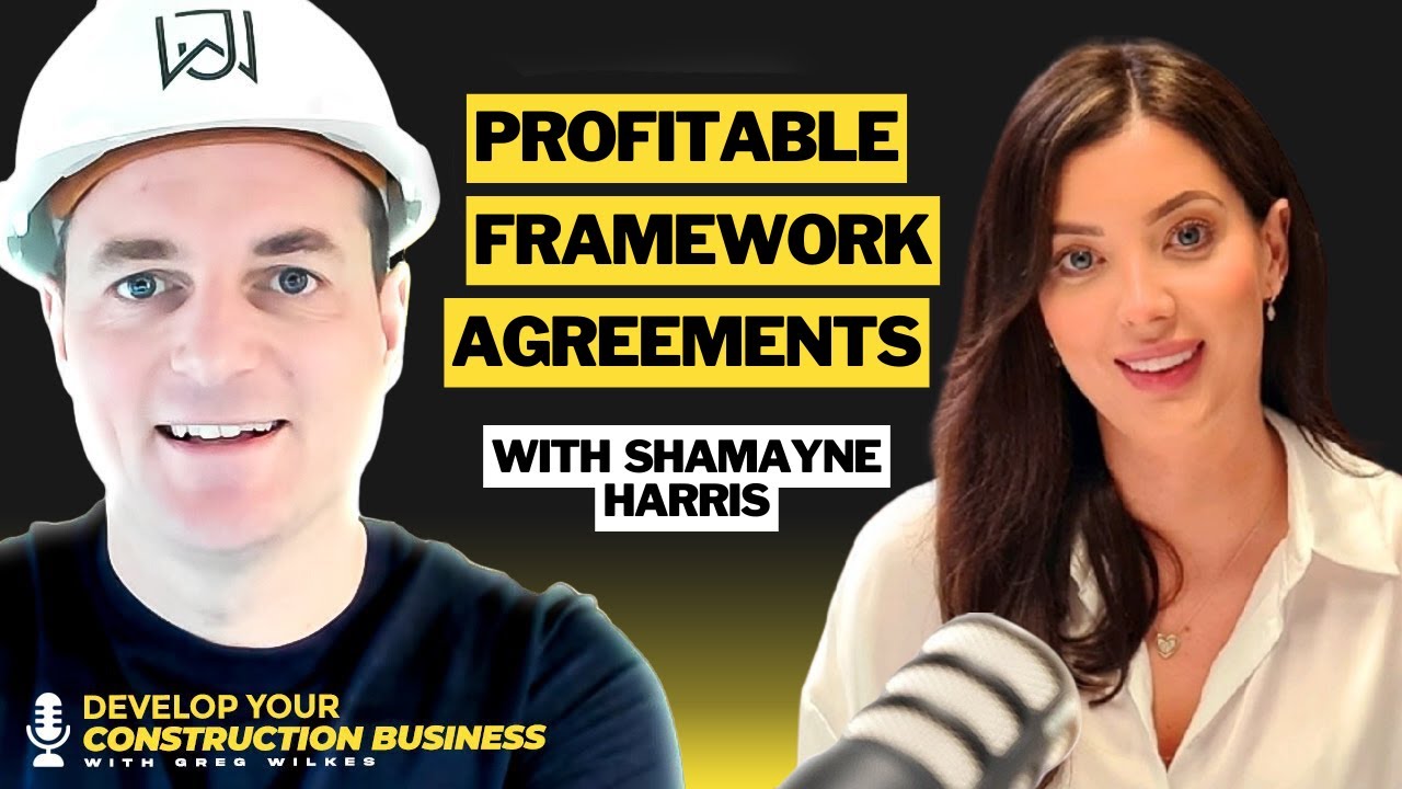 Profitable Contracts: Shamayne Harris on Framework Agreements for Construction Businesses