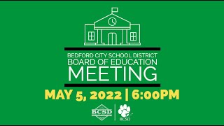 BCSD | 5/5/2022 BOE Regular Meeting