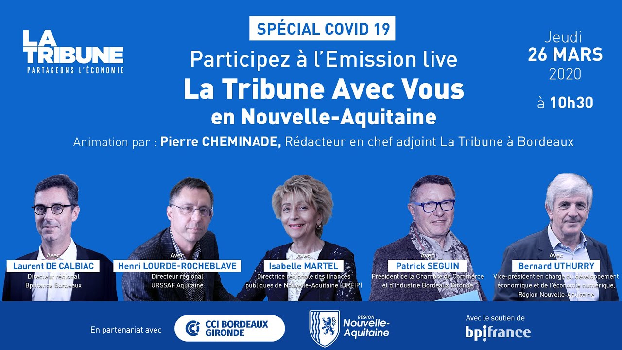 La Tribune avec Vous en Nouvelle Aquitaine Info Covid19 YouTube