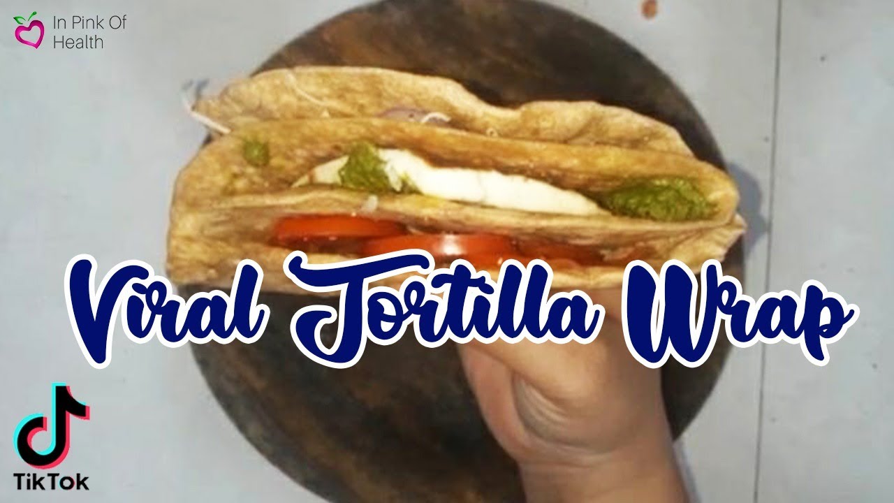 Tiktok Viral Tortilla Wrap Hack | Life changing  tiktok hack | So yummy and healthy | 