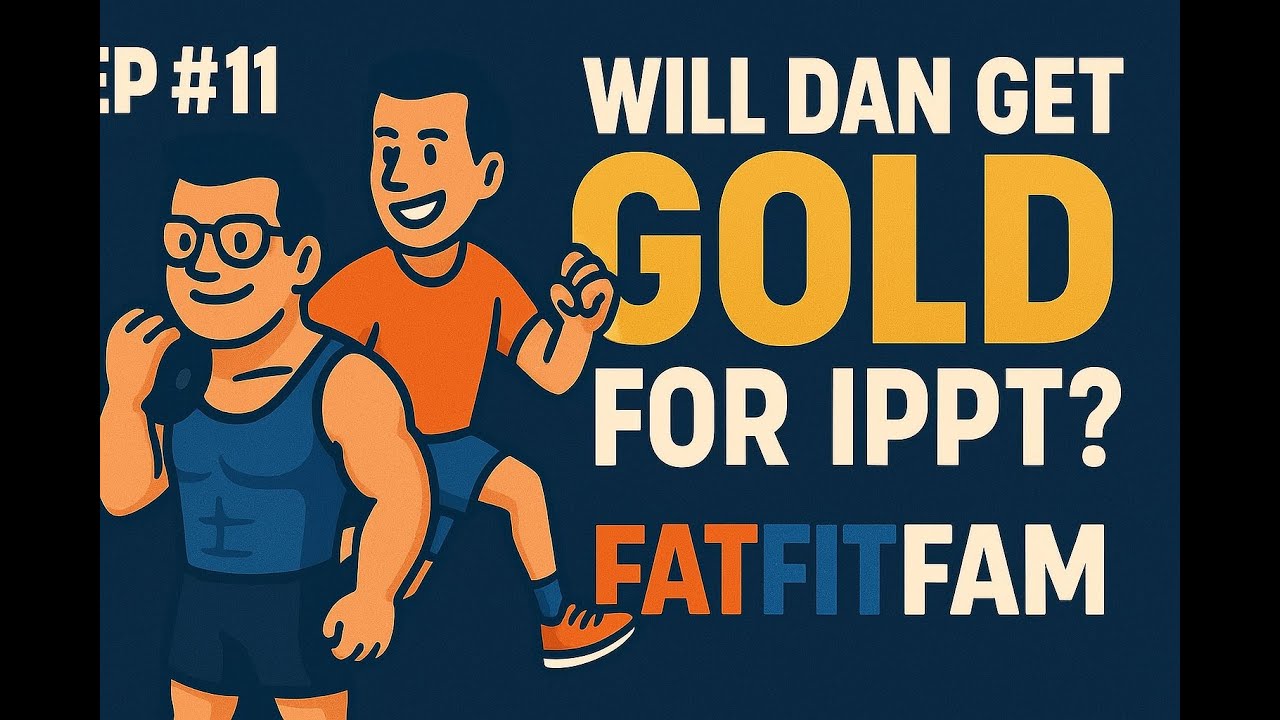 Will Dan get Gold for IPPT?? FatFitFam #12