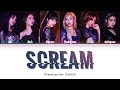 Dreamcatcher 드림캐쳐 Scream Color Coded Lyrics Han Rom Eng 가사