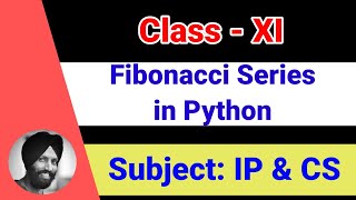 40 Fibonacci series - 1(while - Practical)  [Class 11-Informatics Practices | Computer Science]
