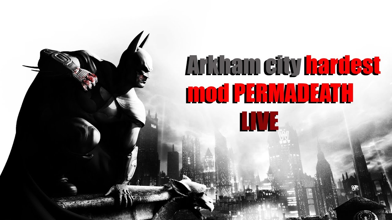 Can i beat Arkham City's hardest mod without dying? -LIVE