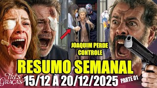RESUMO SEMANAL 15/12 À 20/12 - NOVELA TRÊS GRAÇAS - RESUMO COMPLETO