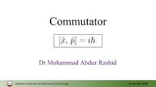 QM09: Commutator of position and momentum operators