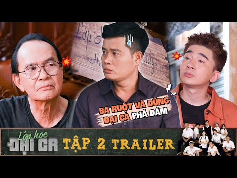 Video Lớp học đại ca | Trailer Tập 2: Thầy Thầy lần đầu khởi... - youtube