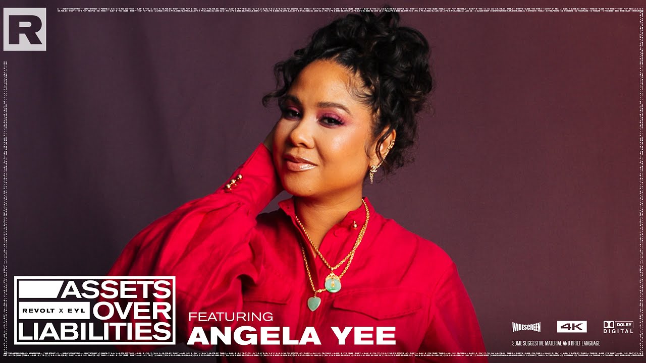 Angela Yee On How To Start A Business From The Ground, Real Estate & More | Assets Over Liabilit