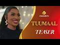 Série - TUUMAAL - Teaser - VOSTFR