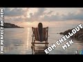 The Perfect Anthem – ChillOut Mix | DJDTime’s Ultimate Relaxing Track