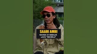 Rahsia di sebalik lagu 'SEMBILU'  | Saari Amri