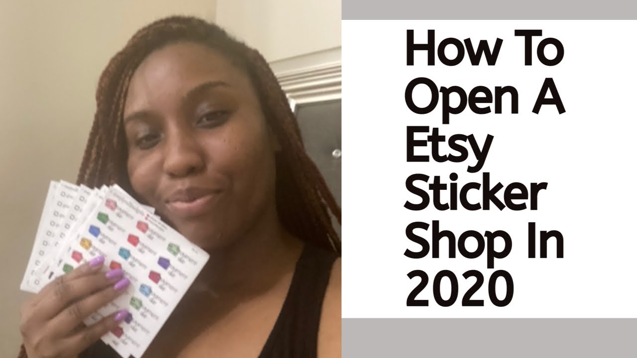 How to Start A Sticker Shop On Etsy 2020 YouTube