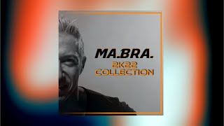 MA.BRA. 2K22 collection - 44 Tracks No Mixed [Medley Preview]