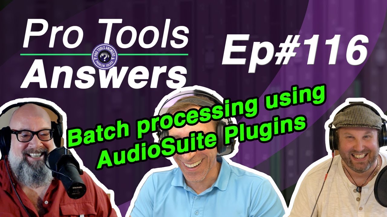 Ep #116 | Batch processing using Audiosuite - YouTube