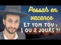 Kitsour halahot pessah comment faire 2 jours de yom tov hors israel pour les israliensrav nakache