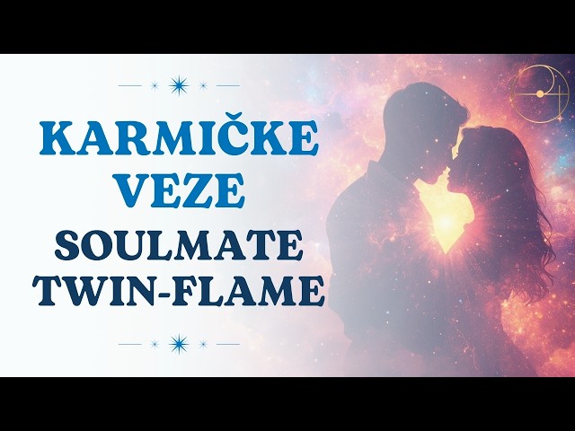 Karmičke veze, Soulmate i Twin Flame – razlike i astrološki kodovi / Aleksandar Imširagić