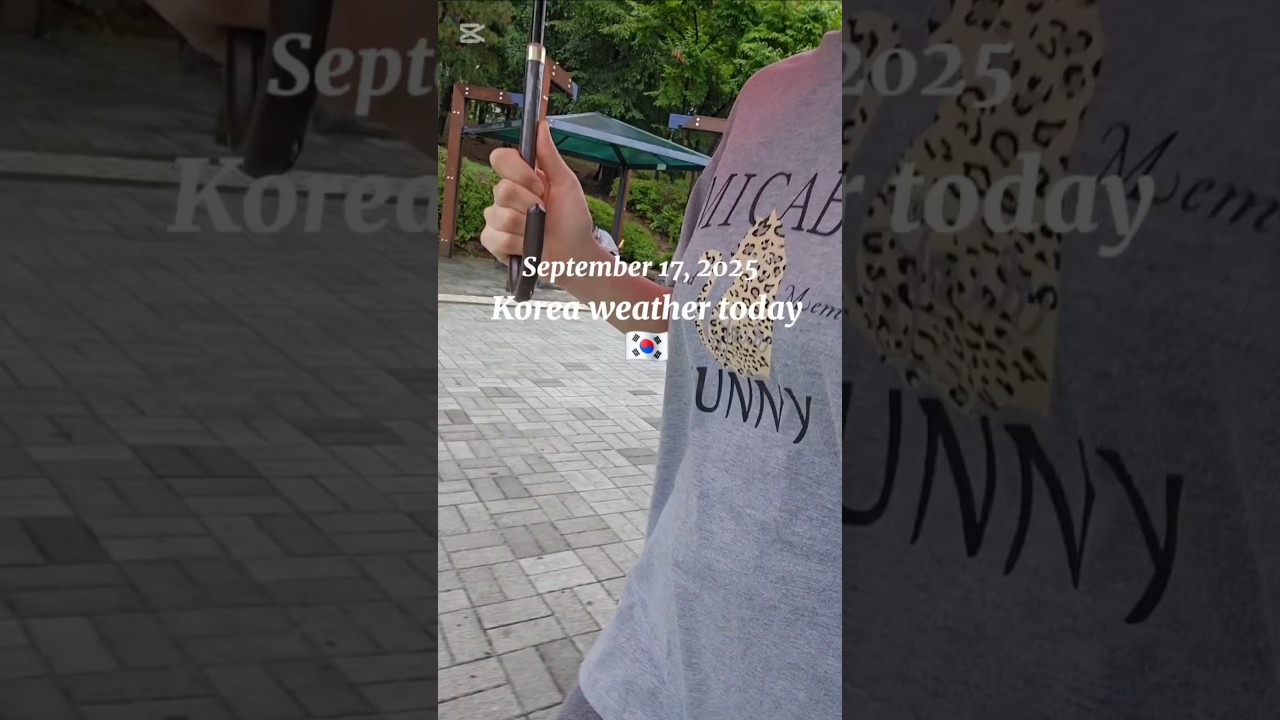 Korea weather today September 17 2025 