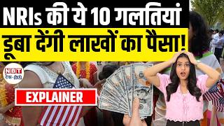 NRI Tax Rules India 2026: 10 Costly Mistakes Indians Abroad Must Avoid | FEMA & TDS