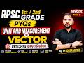 RPSC Physics PYQ Marathon 2026 | Unit and Measurement + Vector Complete Analysis