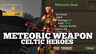 Meteoric Weapon Celtic Heroes