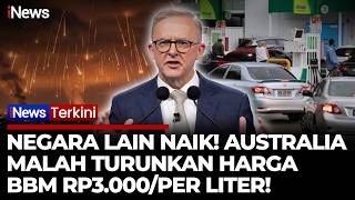 BREAKING! Australia Malah Turunkan Harga BBM Rp3.000/Liter, Kok Bisa? | iNews Terkini