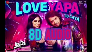 Loveyapa Ho Gaya (8D Audio) | Loveyapa | Junaid K | Nakash,Madhubanti | White Noise Collectives