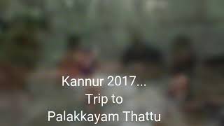 Trip To Kannur 2017