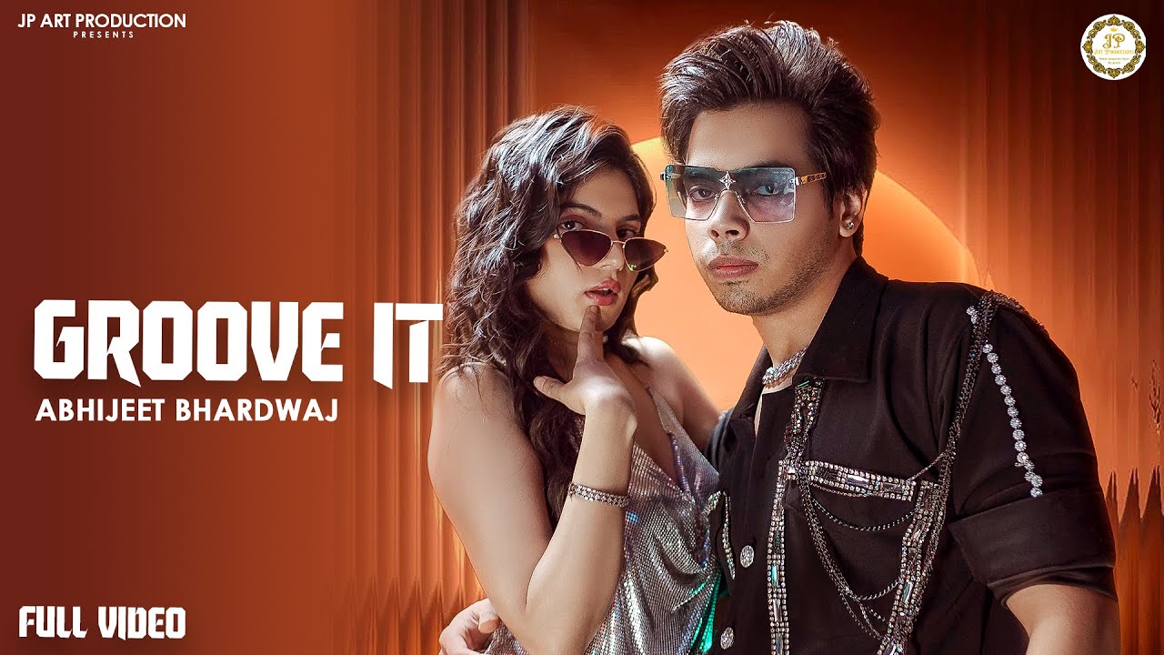 Groove It (Official Video) Abhijeet Bhardwaj | Latest Hindi Songs 2025 | New Hindi Songs 2025