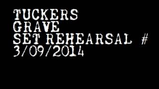 The BadCaps: TUCKERS GRAVE SET REHEARSAL 09032014