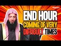 Very difficult times are coming end hour fitna  animated