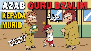 AZAB GURU DZALIM, SUKA MALAKIN MURID | ANIMASI AZAB