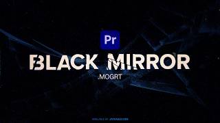 Black Mirror Opening Titles MOGRT (FREE for a limited time!)