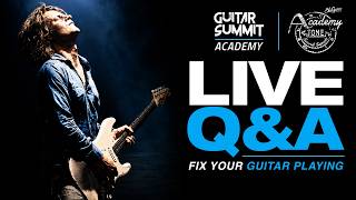 Academy of Tone #313: Fix Your Guitar Playing - presented by Guitar Summit