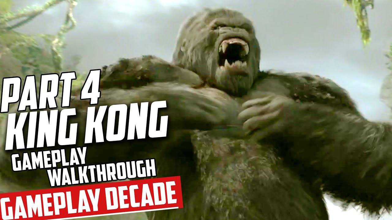 KingKong -the official game walkthrough part 4 - YouTube